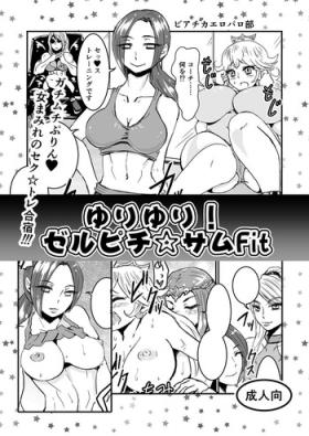 Yuri Yuri! ZelPeach☆SamusFit