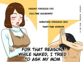 For this reason, while naked, I tried to ask my mom | To iuwake de, Zenra de Kaa-san ni Onegai shite mita