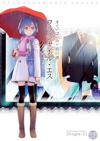 Stay by Me Zenjitsutan Fragile S - Stay by me "Prequel"