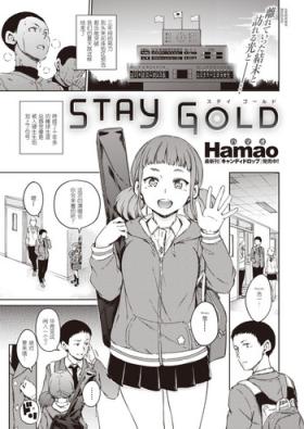 STAY GOLD