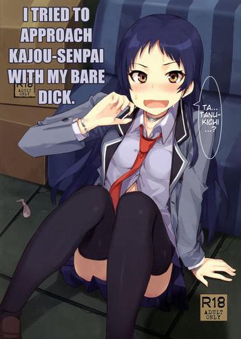 Kajousenpai with my bare dick