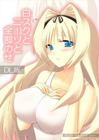 Shiro Sch to KneeSo to Zenbu Nose