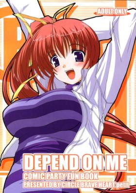 DEPEND ON ME