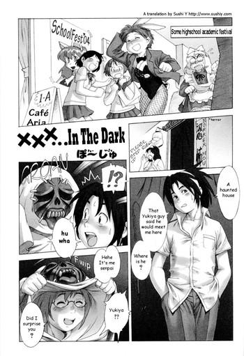 XXX...In The Dark