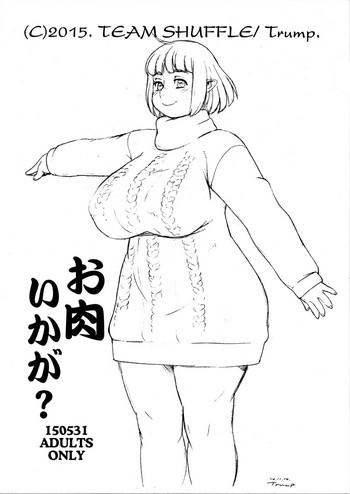Oniku Ikaga? - What about flesh?