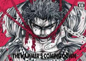 THE HAMMER'S COMING DOWN