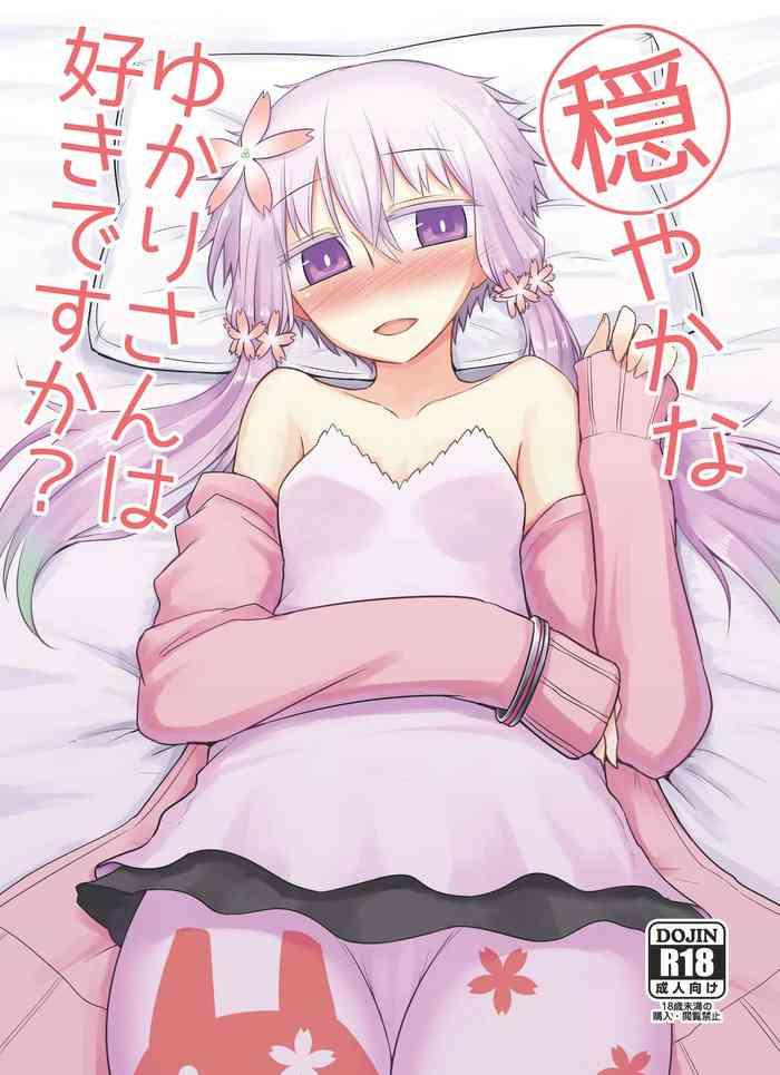 Odayakana Yukari-san wa sukidesu ka?
