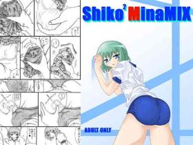 ShikoShikoMinaMIX