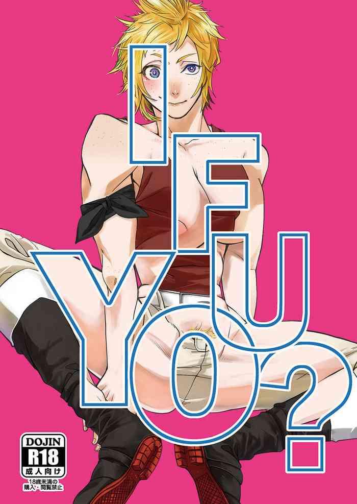 IF YOU