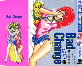 Bad Change