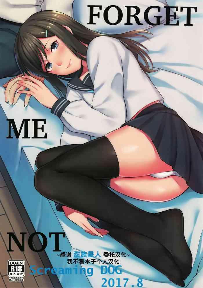 FORGET ME NOT