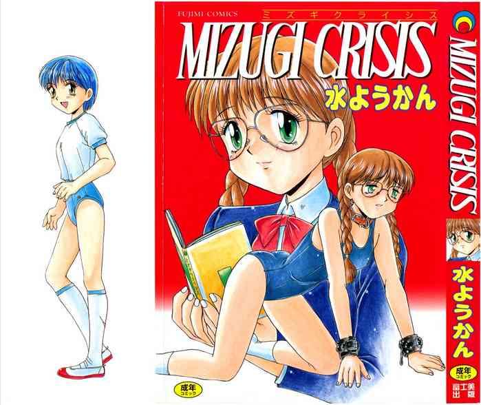 MIZUGI CRISIS