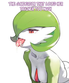 The Gardevior that loved her trainer too much