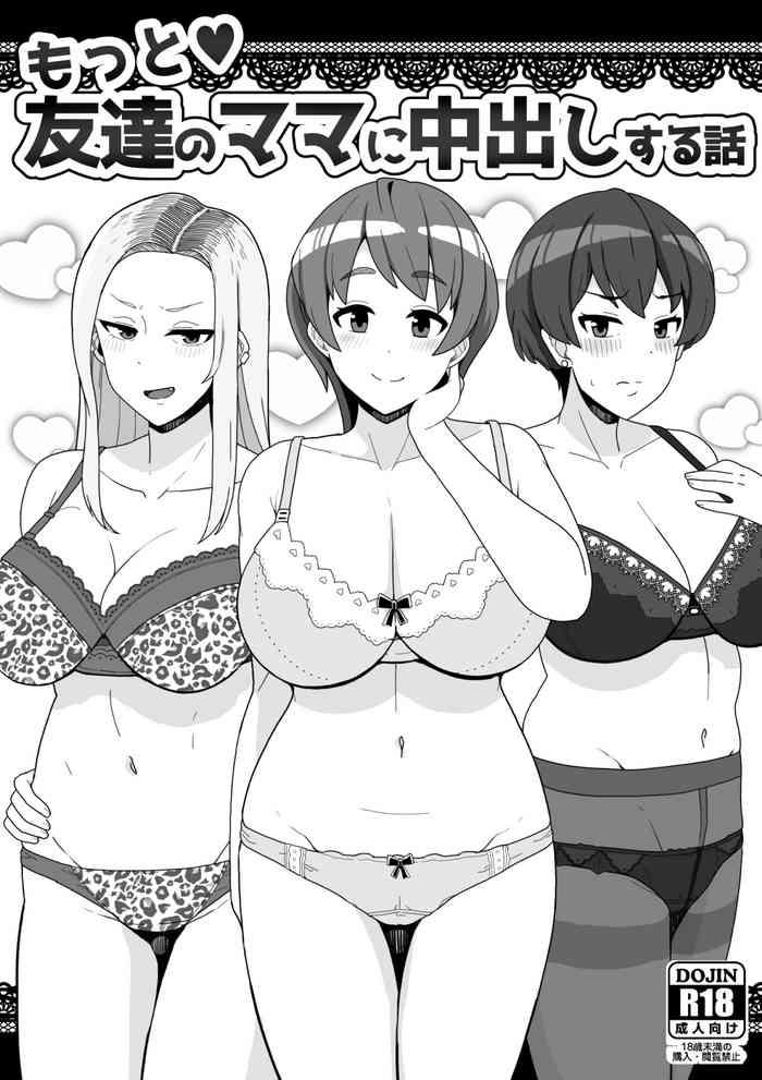 Motto Tomodachi no Mama ni Nakadashi Suru Hanashi