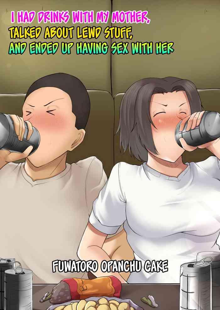 Hahaoya to Nonde Shimoneta Hanashite Nagare de H Shita