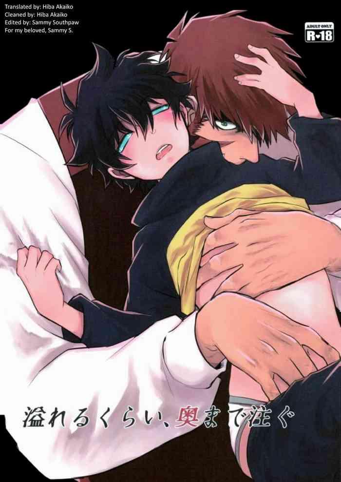 Afureru kurai, okumade sosogu | Overflowing, Only Spill Inside