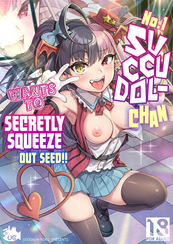 No.1 Succudol-chan wa o Oshinobi Sakusei Shitai!! | The No.1 Succudol Wants To Secretly Squeeze Out Seed