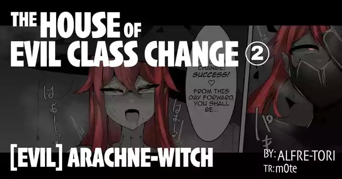 The House of Evil Class Change 2Arachne-Witch
