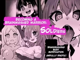 Becoming a Brainwashed warrior: SoldiersSennou Kaizouhei to Naru Senshi-tachi