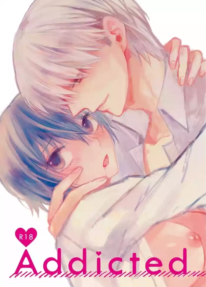 Addicted