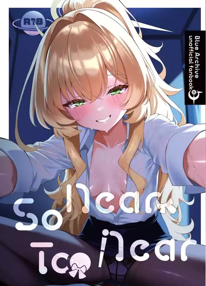 So Near, Too Near