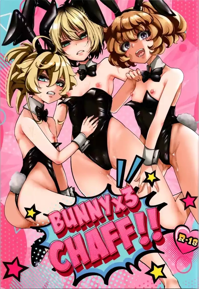 BUNNY×3 CHAFF!!