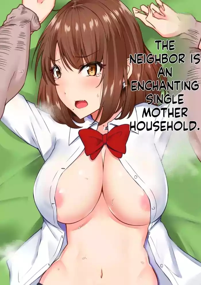 Next Door Is a Seductive Single-Mother Household