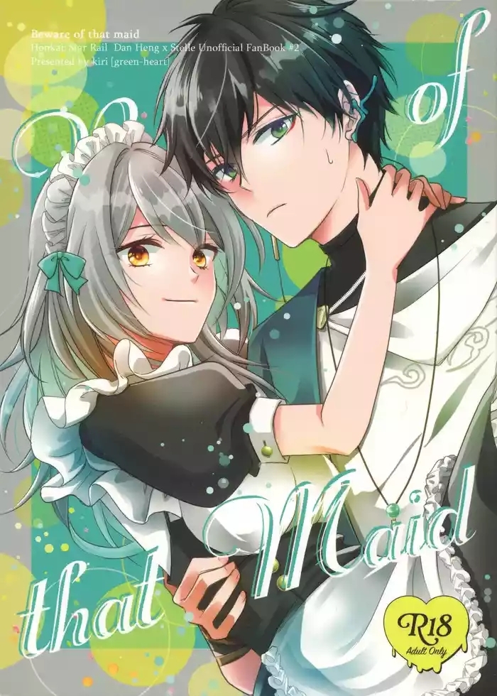 Beware of that Maid