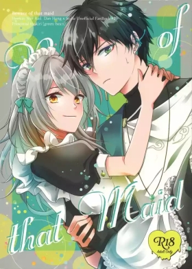 Beware of that Maid